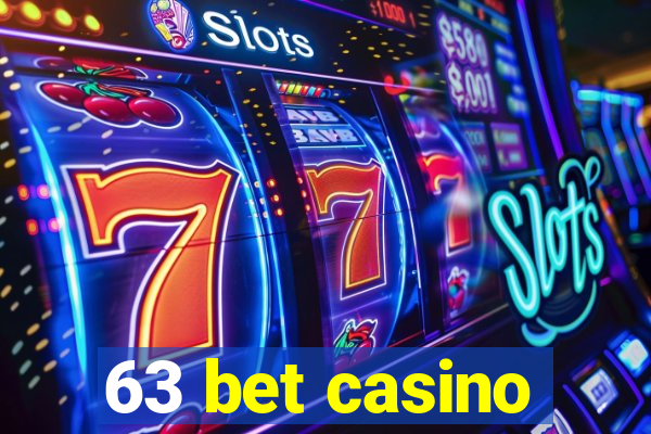 63 bet casino
